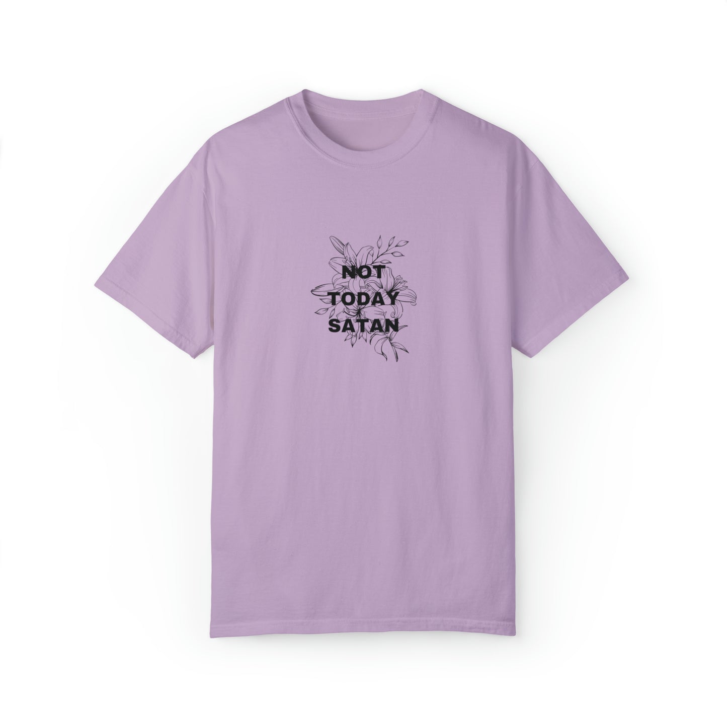 Not Today Satan Comfort Color Tee