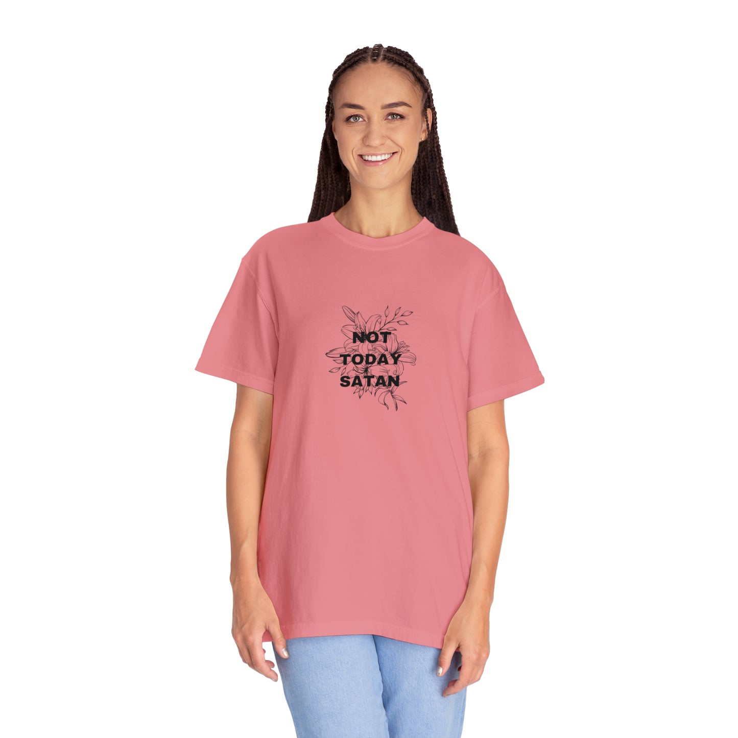 Not Today Satan Comfort Color Tee